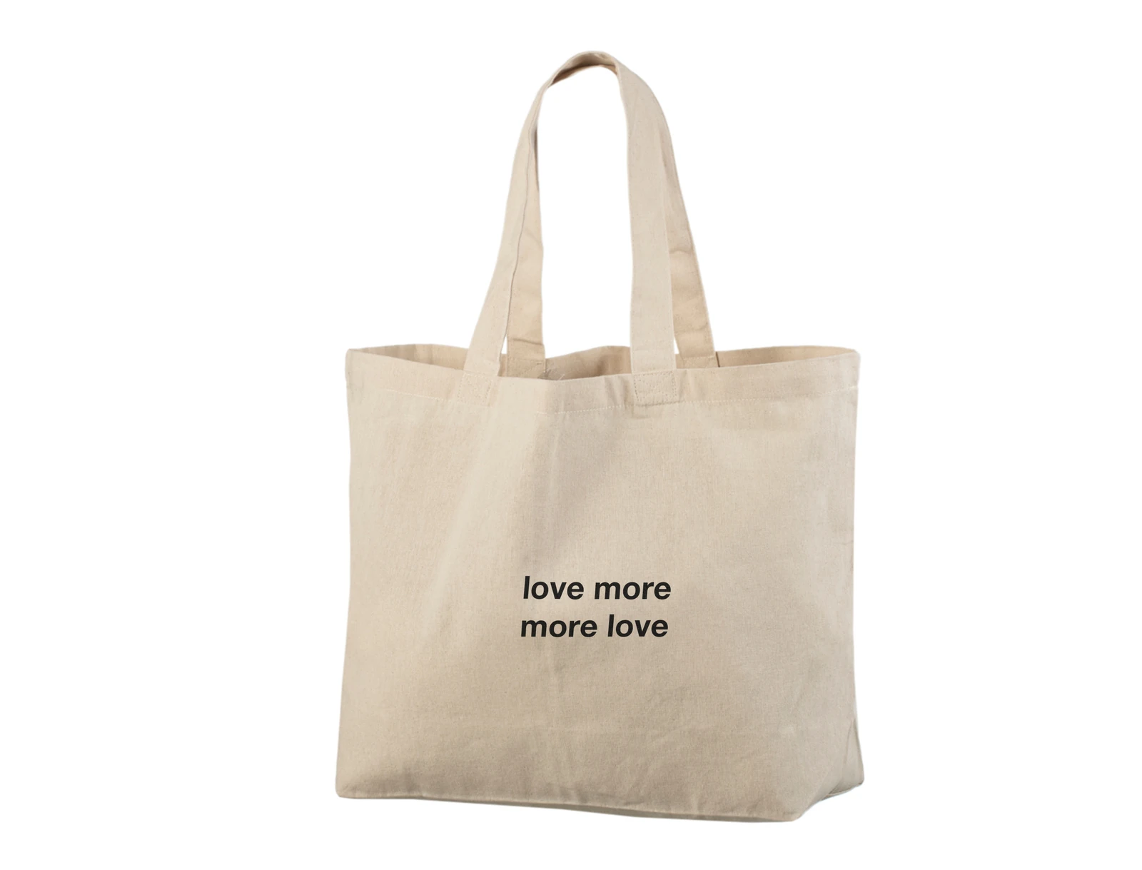 Natural XL cotton tote bag with the black words love more more love on two lines.